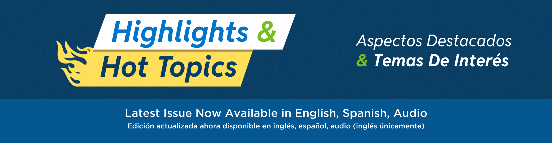 Highlights & Hot Topics Newsletter